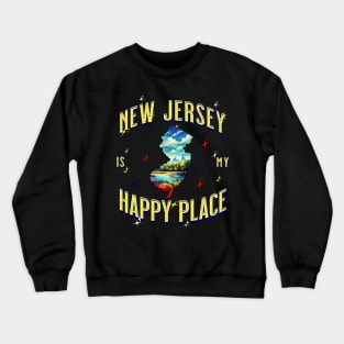 New Jersey is my Happy Place Crewneck Sweatshirt